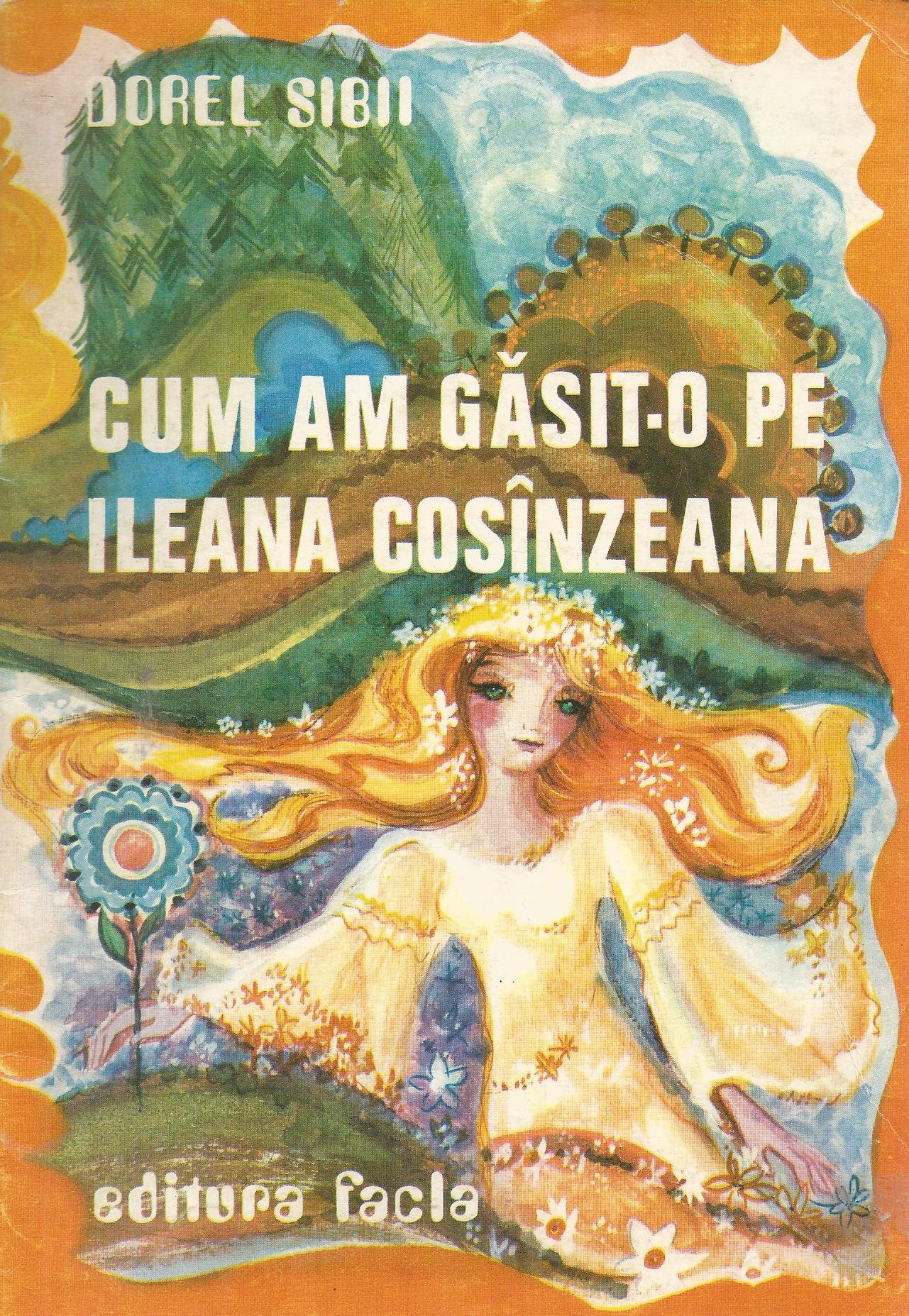 Cum am găsit-o pe Ileana Cosînzeana (Paperback)