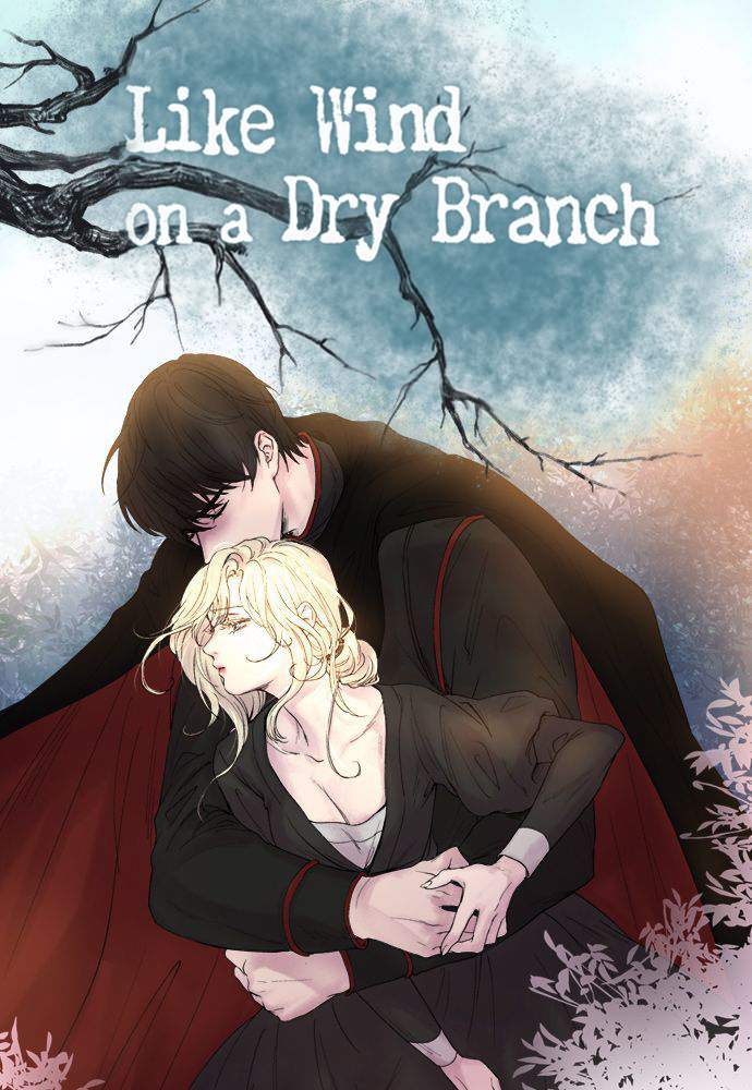 Like Wind on a Dry Branch