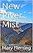 New River Mist (New River B...