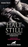 Halt still! Zur Lustsklavin erzogen!