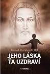 Jeho láska ťa uzd...