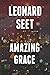 Amazing Grace by Leonard Seet Amazing Grace by Leonard Seet
