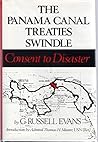The Panama Canal Treaties Swindle by G. Russell Evans