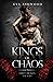 Kings of Chaos (Dirty Broken Savages #1)