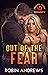 Out of the Fear: Phoenix Ri...