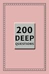 200 Deep Questions: Book of Self Discovery, Private and Personal Questions, Burn, It Down, Destroy it or Smash it, After, Full, Writing, Enjoy your ... Be Honest with Every Question. Pink Cover. 200 Deep Questions: Book of Self Discovery, Private and Personal Questions, Burn, It Down, Destroy it or Smash it, After, Full, Writing, Enjoy your ... Be Honest with Every Question. Pink Cover.