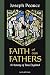Faith of Our Fathers by Joseph Pearce
