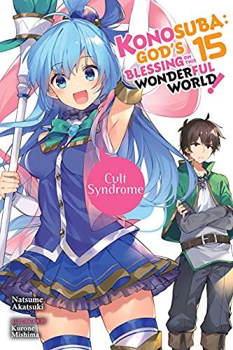 Cult Syndrome (Konosuba: God's Blessing on This Wonderful World! Light Novel, #15)