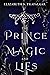 The Prince of Magic and Lies