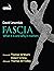 Fascia: What it is and Why it Matters