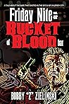 Friday Nite at the Bucket of Blood by Bobby Zielinski