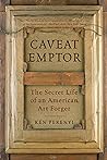 Book cover for Caveat Emptor: The Secret Life of an American Art Forger