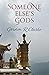 Someone Else's Gods by Gordon R.  Clarke