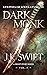 DARK MONK by J. K. Swift