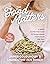 The Food Matters Cookbook A Simple Gluten-Free Guide to Transforming Your Health One Meal at a Time by James Colquhoun