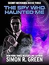The Spy Who Haunt...