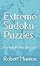 Extreme Sudoku Puzzles: For...