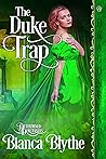 The Duke Trap by Bianca Blythe