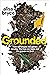 Grounded: How soil shapes the games we play, the lives we make and the graves we lie in