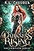 Darkness Rising: The Complete Series (Darkness Rising #1-3)