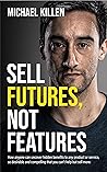 Sell Futures, Not...
