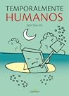Temporalmente humanos