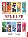 Renkler: Tarih - ...