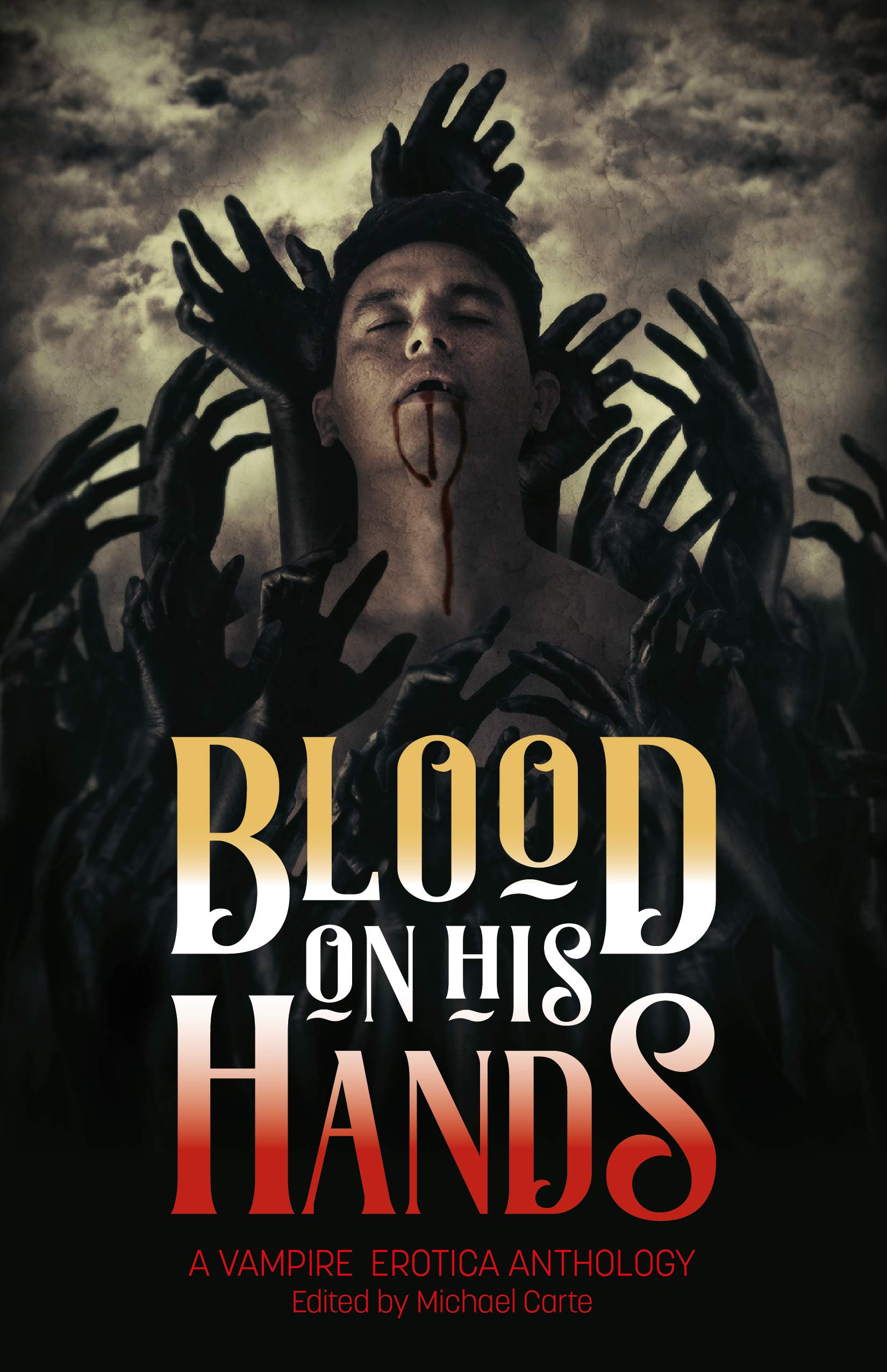 Blood on His Hands: A Vampire Erotica Anthology (Kindle Edition)