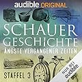 SchauerGeschichte: Ängste vergangener Zeiten