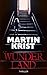 Wunderland by Martin Krist