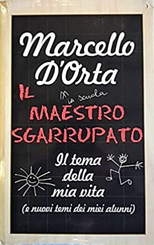 Il maestro sgarrupato: Il tema della mia vita