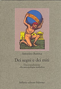 Dei segni e dei miti. Una introduzione alla antropologia simbolica