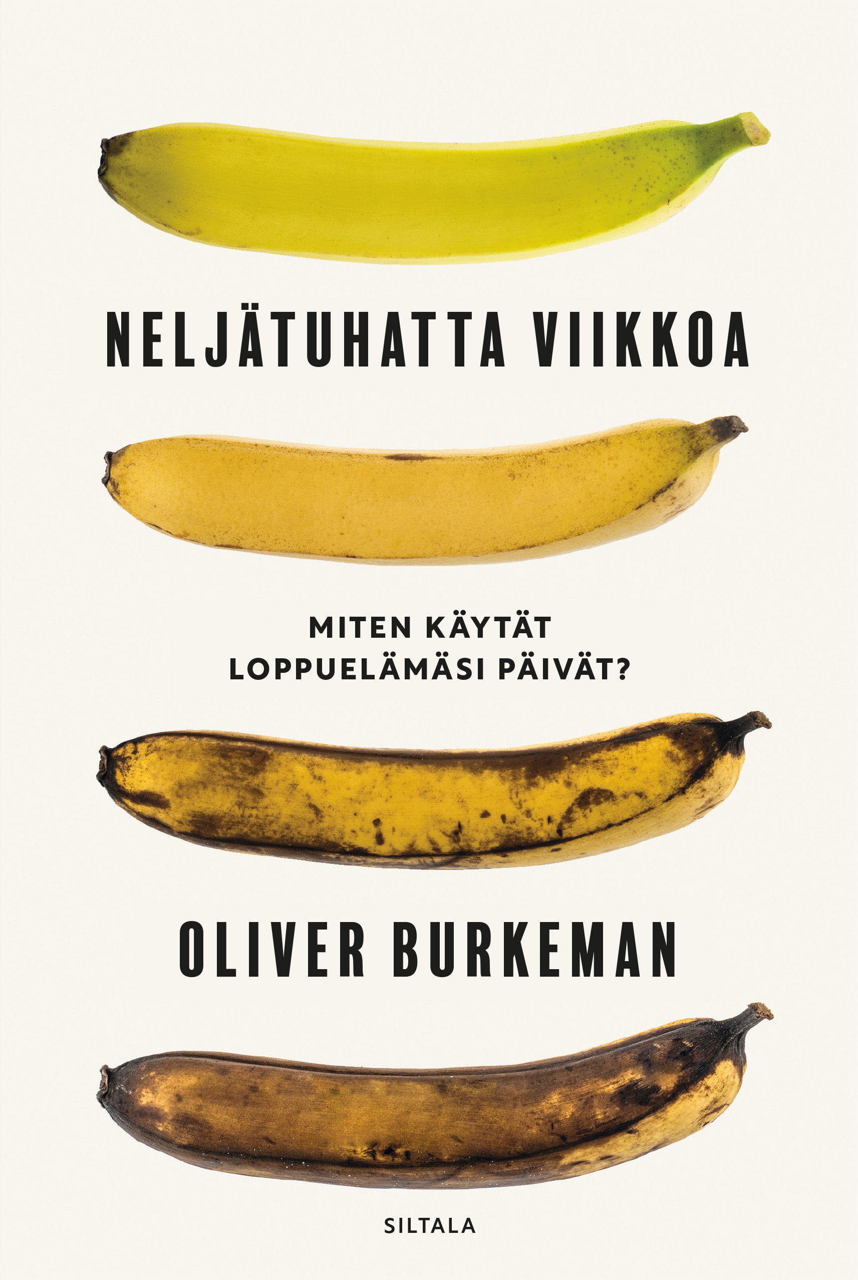 Neljätuhatta viikkoa: Miten käytät loppuelämäsi päivät?