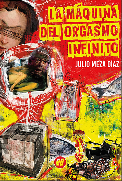 La Máquina del Orgasmo Infinito (Paperback)