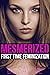 Mesmerized: First Time Femi...