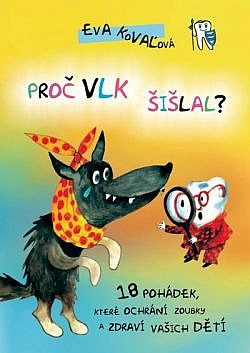 Proč vlk šišlal? (Hardcover)