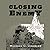 Closing with the Enemy: How GIs Fought the War in Europe, 1944-1945