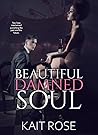 Beautiful Damned Soul