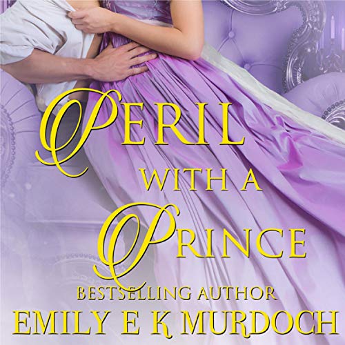 Peril with a Prince (Ravishing Regencies #0)