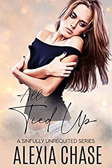 All Tied Up (Sinfully Unrequited #3)