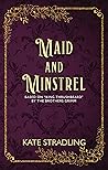 Maid and Minstrel by Kate Stradling