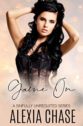 Game On (Sinfully Unrequited #9)