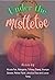 Under The Mistletoe