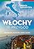 Włochy. 111 przygód. Miasteczka, festiwale, szlaki i smaki