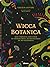Wicca botanica