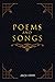 Poems and Songs