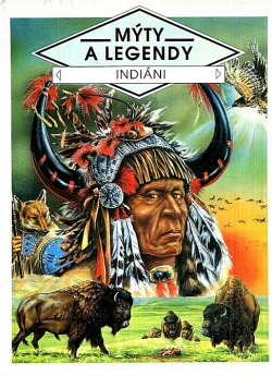 Mýty a legendy – Indiáni