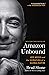 Amazon Unbound: Jeff Bezos and the Invention of a Global Empire