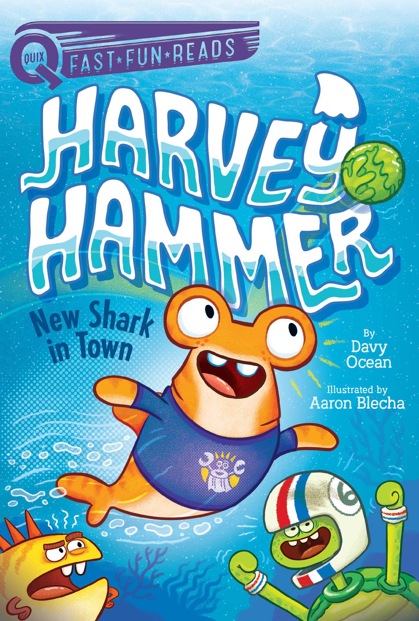 New Shark in Town: A QUIX Book (1) (Harvey Hammer)