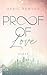 Proof of Love (Proof of Love, #3)